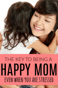 How to be a Happy Mom - Easy Stress relief tips for Moms