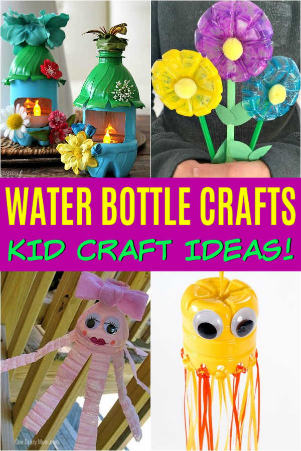 Water Bottle Crafts For Kids - 24 Easy Water Bottle Crafts